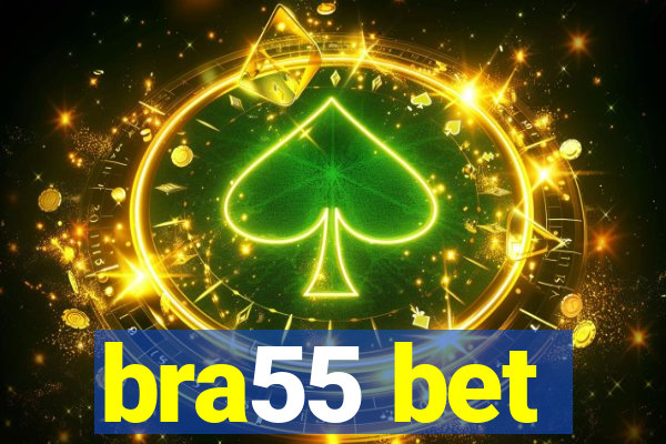 bra55 bet